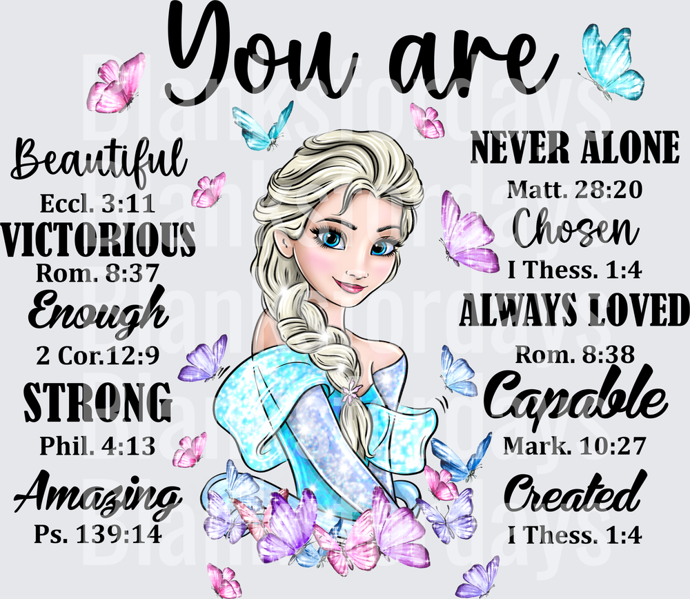 Elsa Frozen You Are Beautiful Strong Bible Verses Butterflies (DTF)