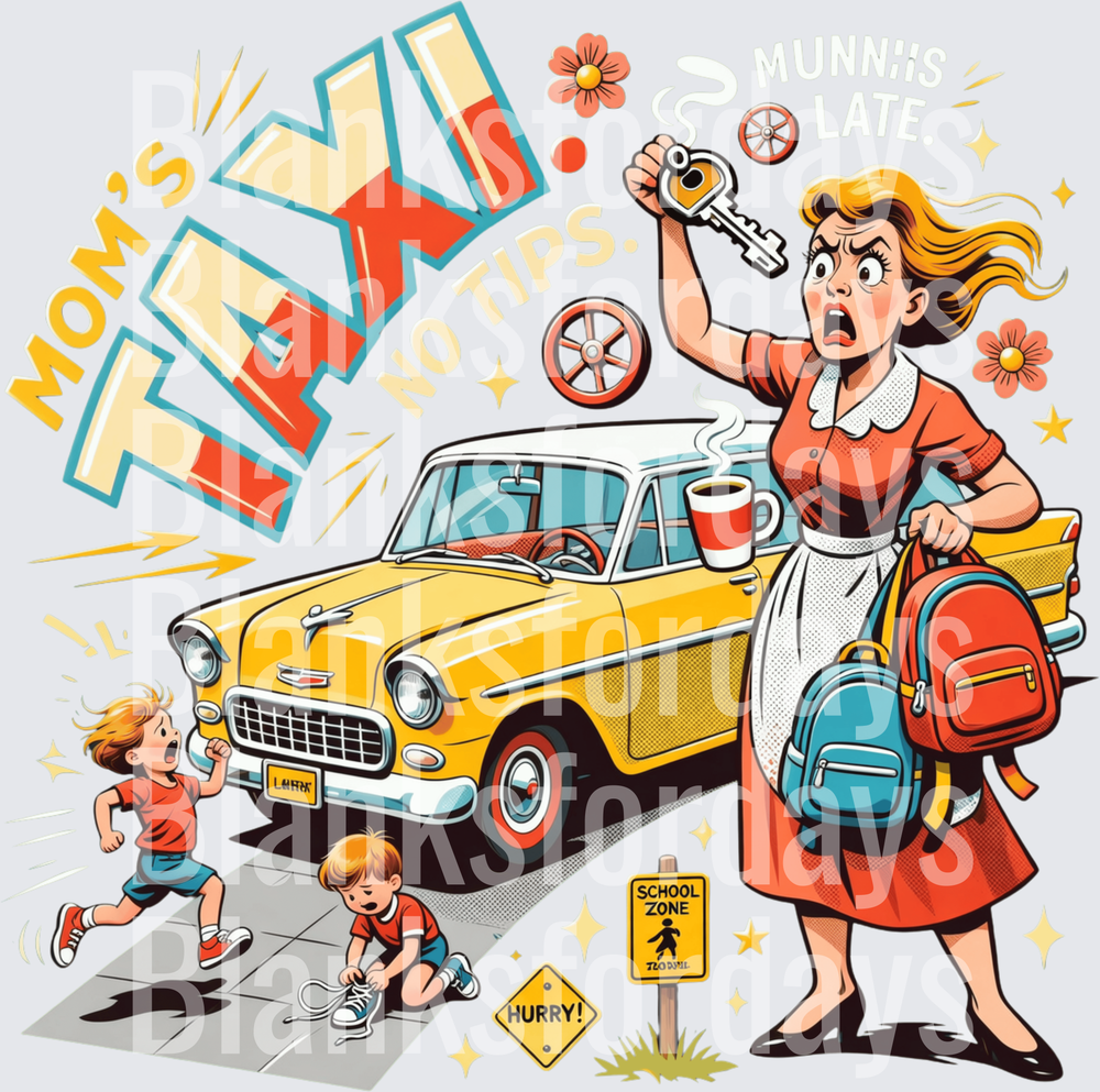 Mom's Taxi No Tips Munnhs Late Retro Frazzled Mom Design (DTF)