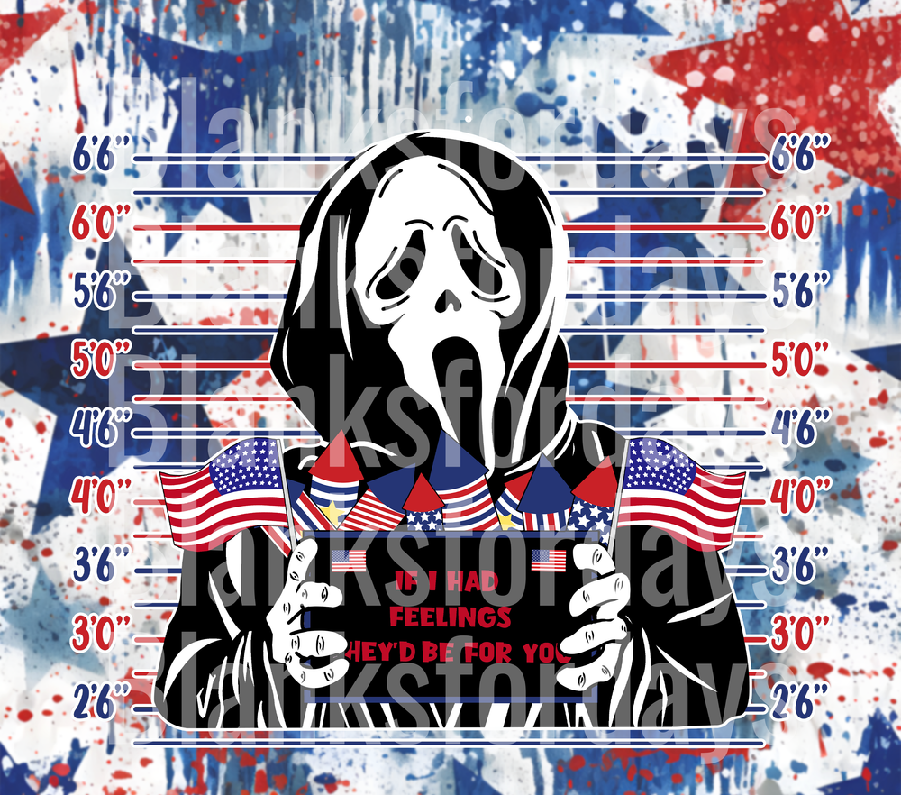 Ghostface Patriotic Mugshot If I Had Feelings Fourth of July (DTF)
