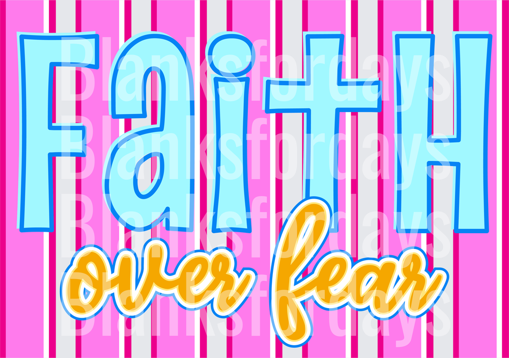Faith Over Fear Bold Typography Pink Striped Design (DTF)