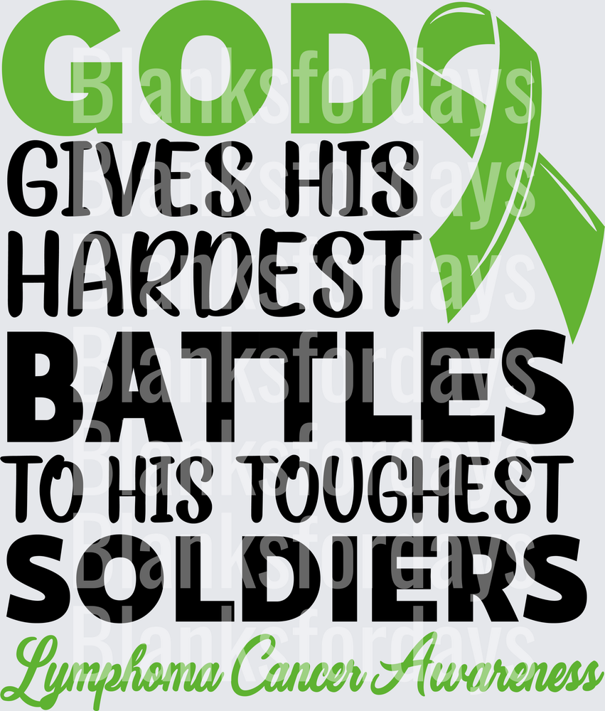 God Gives His Hardest Battles Lymphoma Cancer Awareness Lime Green Ribbon (DTF)