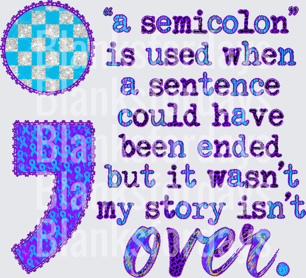 Semicolon Mental Health Awareness My Story Isn't Over Purple Teal (DTF)