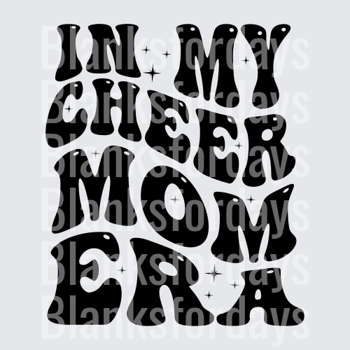 In My Cheer Mom Era Retro Wavy Bold Text Design (DTF)