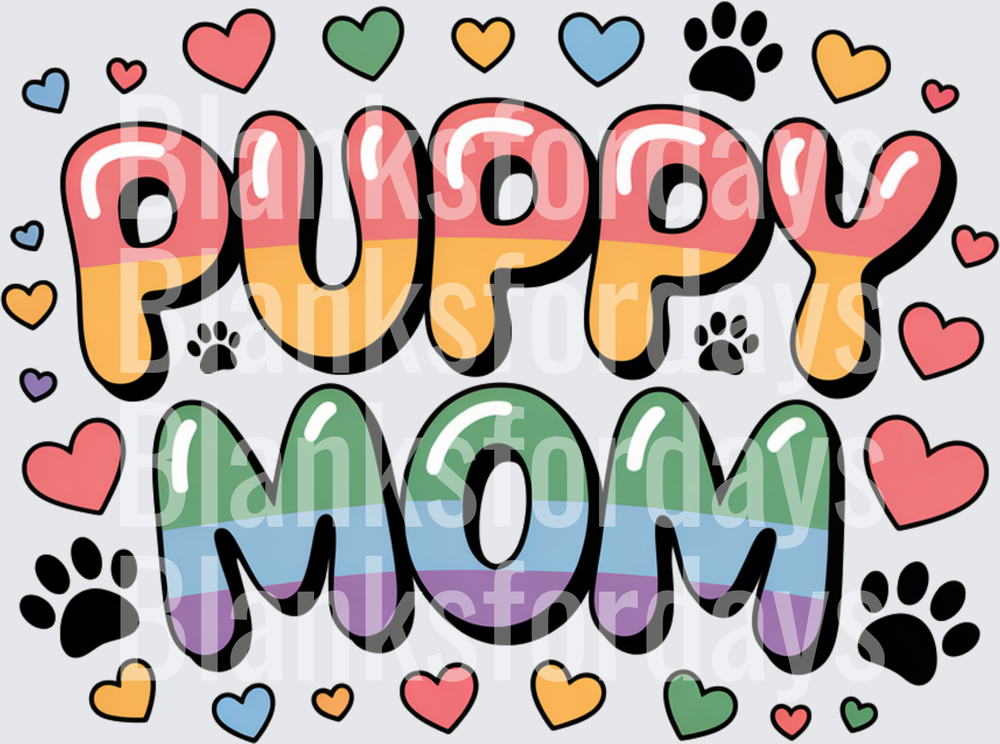 Puppy Mom Rainbow Bold Letters Paw Prints Colorful Hearts (DTF)