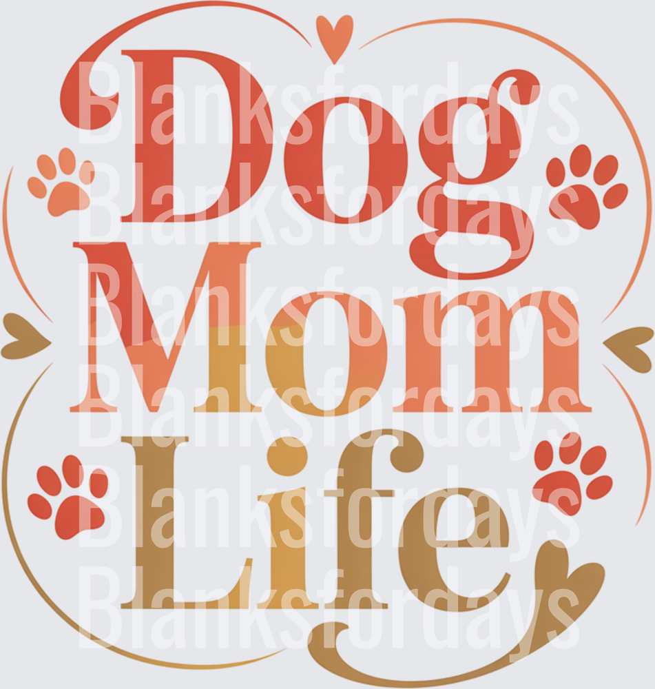 Dog Mom Life Paw Print Heart Gradient Typography Design (DTF)
