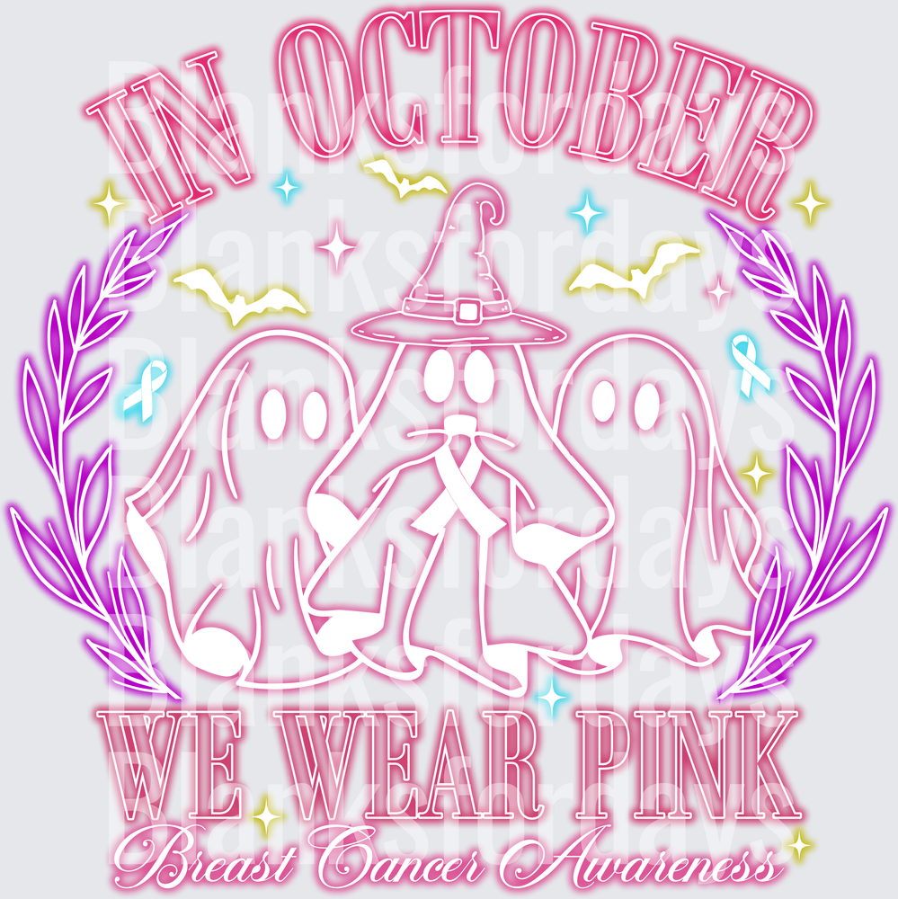 In October We Wear Pink Halloween Ghosts Breast Cancer Awareness (DTF)