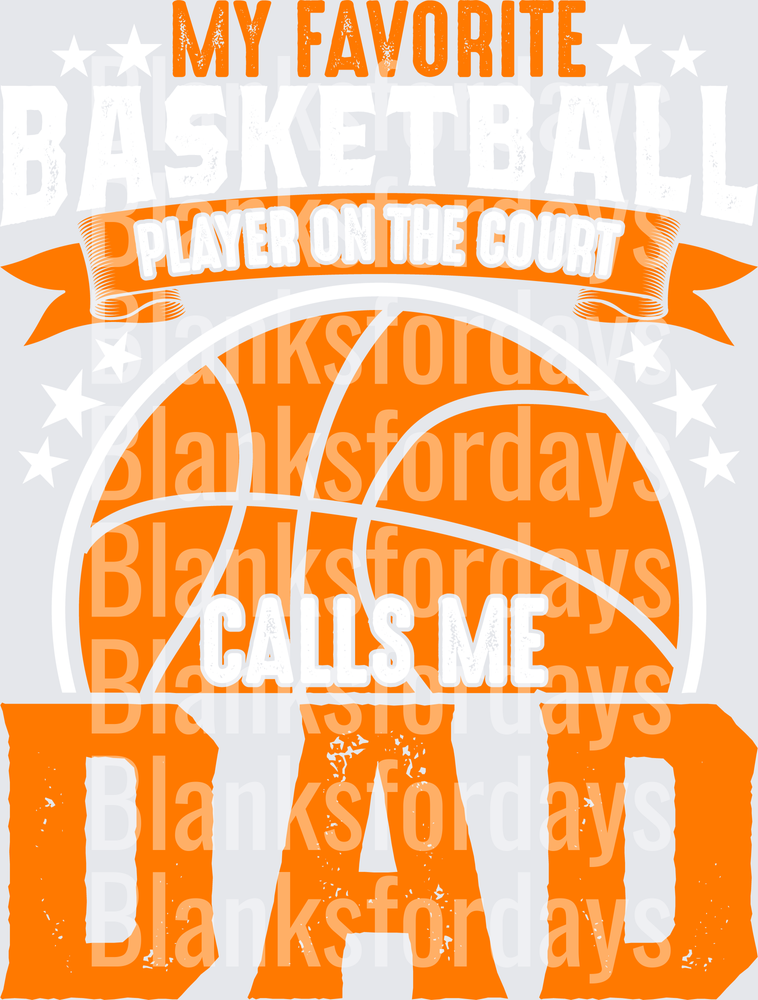 My Favorite Basketball Player On The Court Calls Me Dad (DTF)