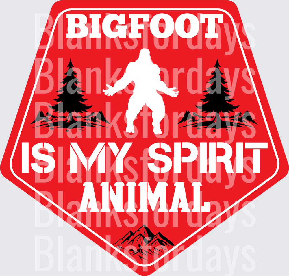 Bigfoot Is My Spirit Animal Red Badge Sasquatch Pine Trees (DTF)