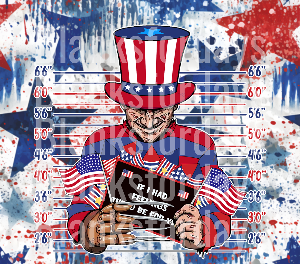 Freddy Krueger Uncle Sam Mugshot If I Had Feelings 4th of July (DTF)