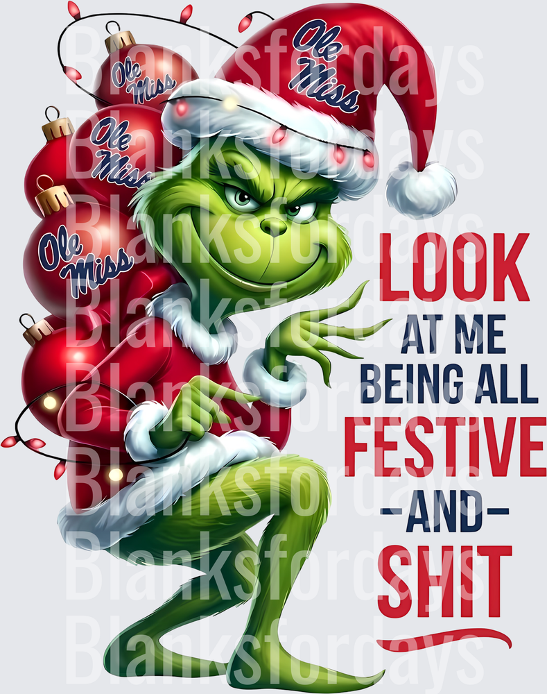 Grinch Ole Miss Santa Look At Me Being All Festive And Shit (DTF)
