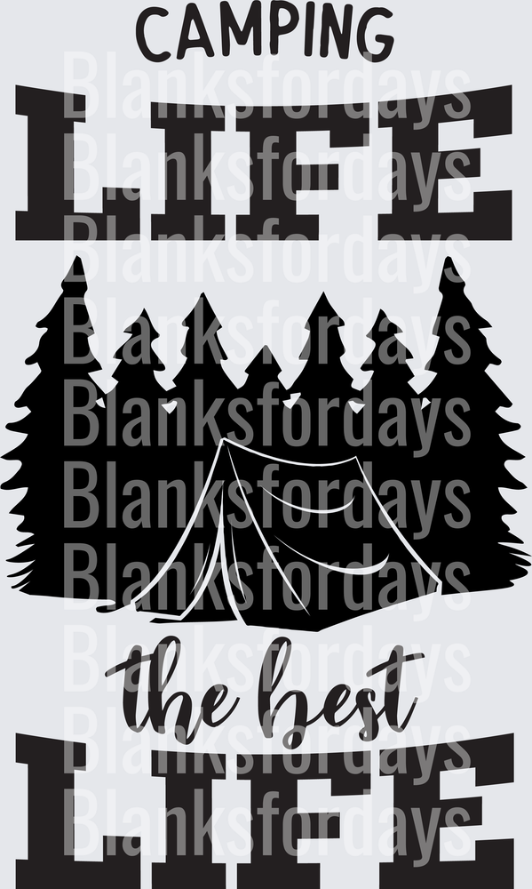Camping Life The Best Life Tent Pine Trees Outdoor Design (DTF)