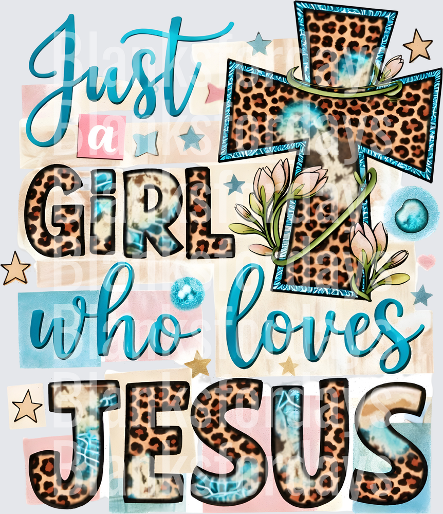 Just A Girl Who Loves Jesus Leopard Print Cross Floral Design (DTF)