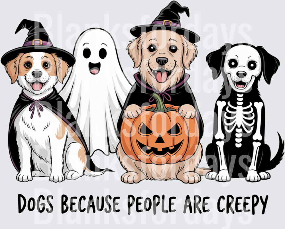 Dogs Because People Are Creepy Halloween Costumes (DTF)
