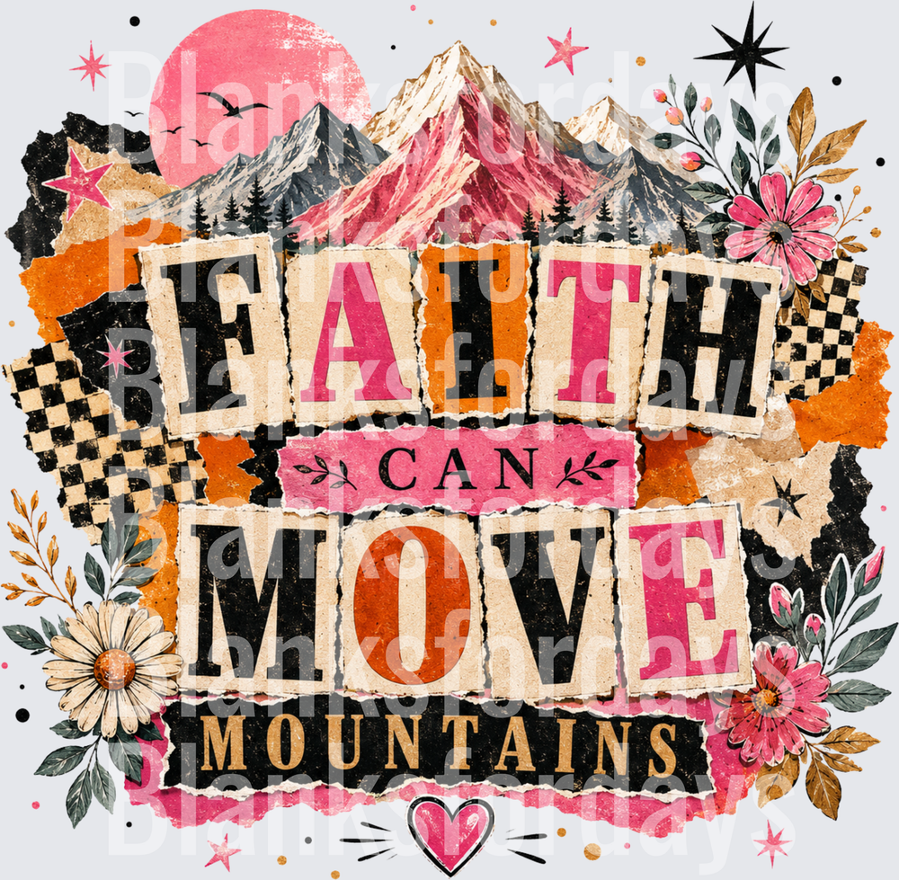 Faith Can Move Mountains Boho Floral Mountain Collage (DTF)