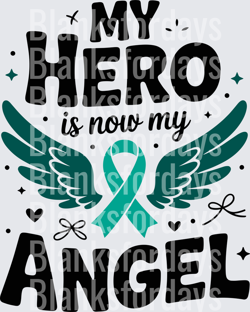 My Hero Is Now My Angel Teal Ribbon Wings Memorial (DTF)