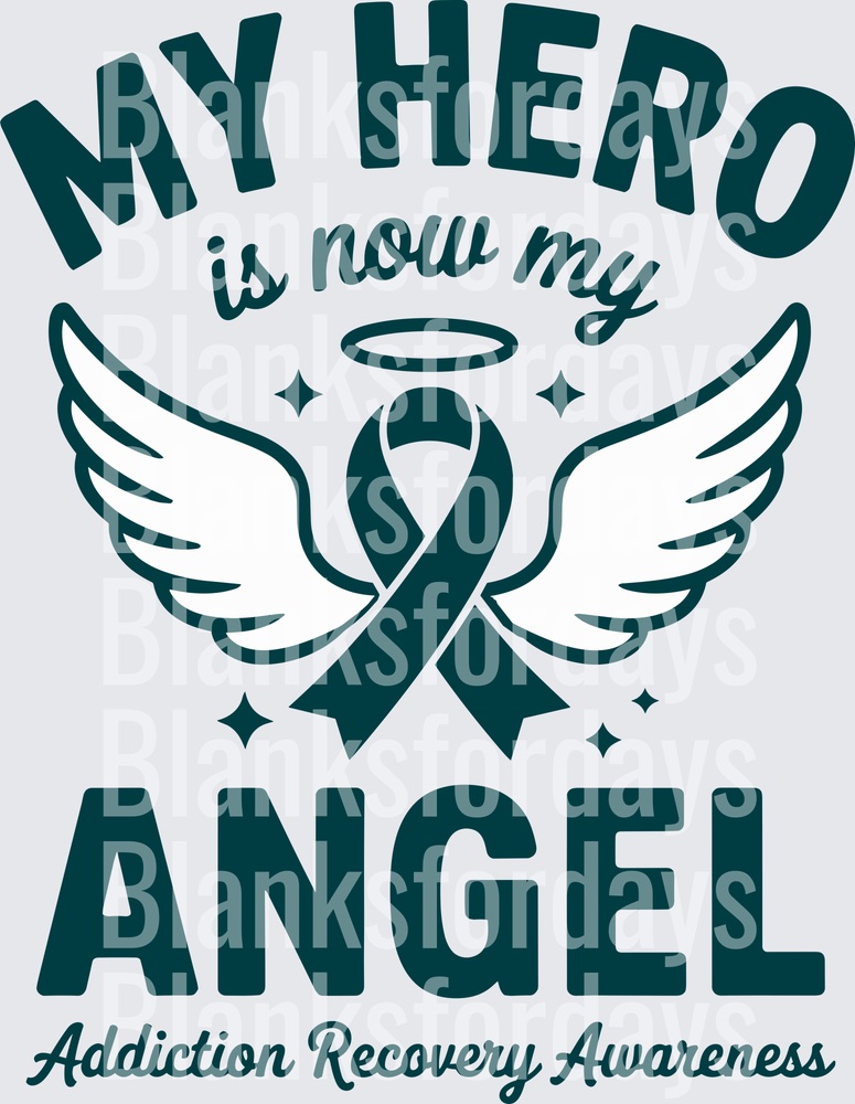 My Hero Is Now My Angel Addiction Recovery Awareness Ribbon (DTF)