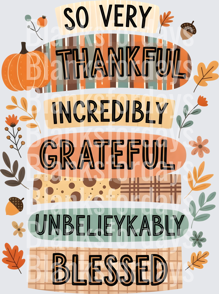 So Very Thankful Incredibly Grateful Blessed Fall Autumn (DTF)