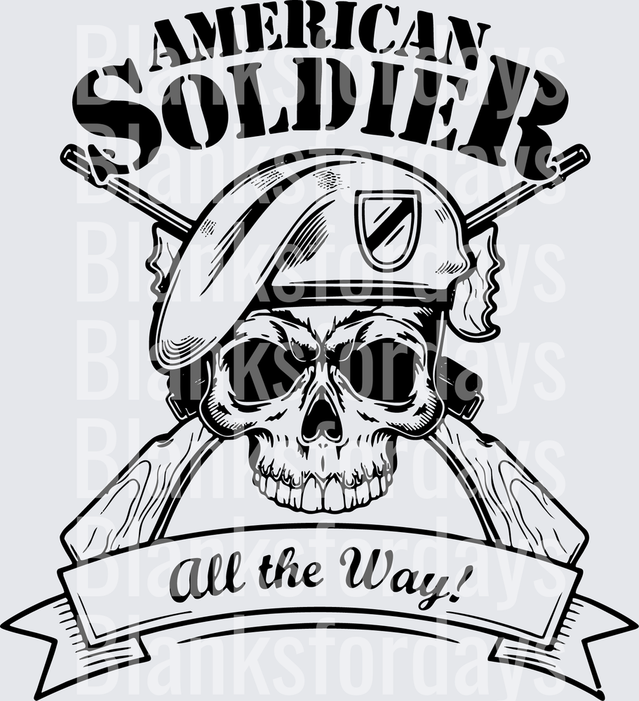 American Soldier Skull Beret Crossed Rifles All The Way (DTF)