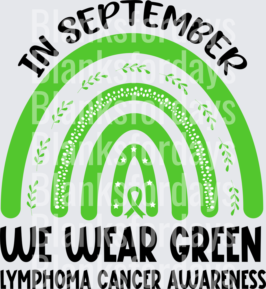 In September We Wear Green Lymphoma Cancer Awareness Rainbow (DTF)