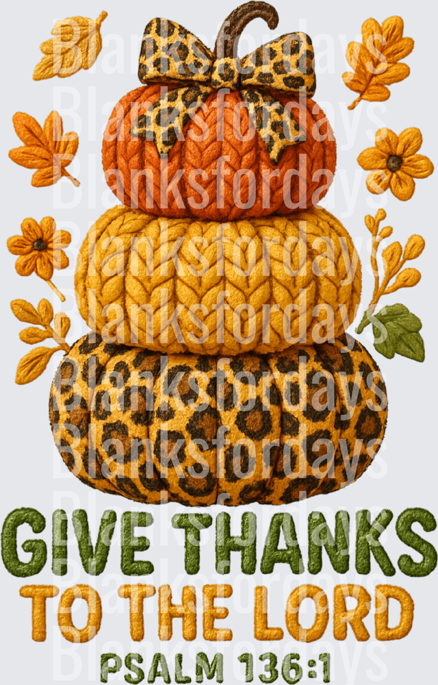 Give Thanks To The Lord Psalm 136:1 Stacked Pumpkins Fall (DTF)