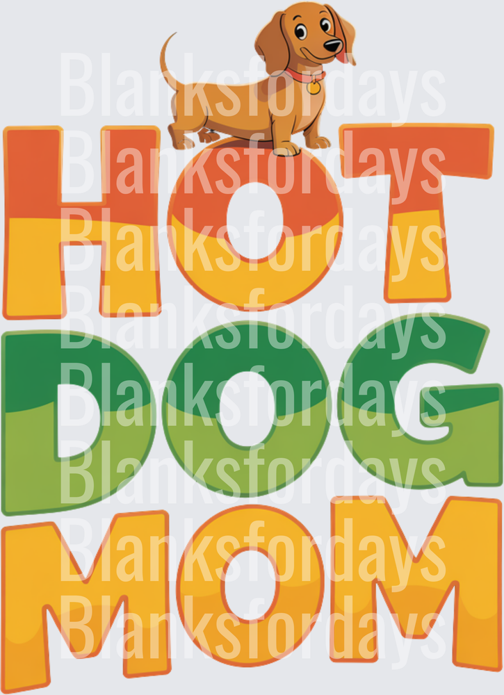 Hot Dog Mom Cute Dachshund Colorful Bold Text Design (DTF)