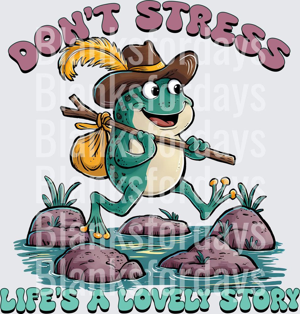 Don't Stress Life's A Lovely Story Cowboy Frog (DTF)