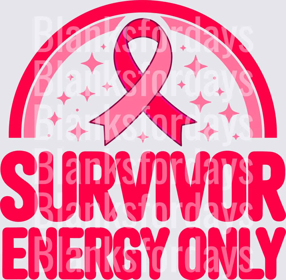 Survivor Energy Only Pink Ribbon Breast Cancer Awareness (DTF)