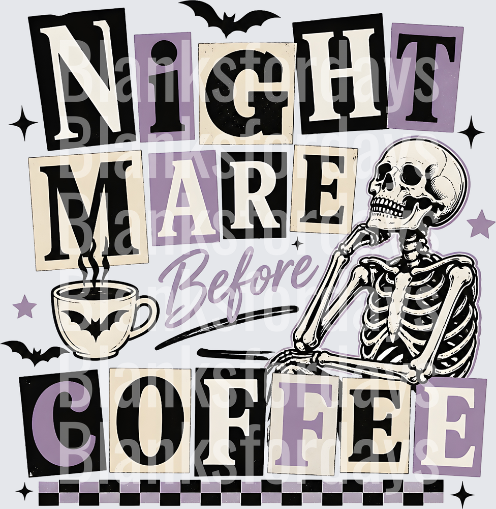 Nightmare Before Coffee Skeleton Halloween Spooky Bat Design (DTF)