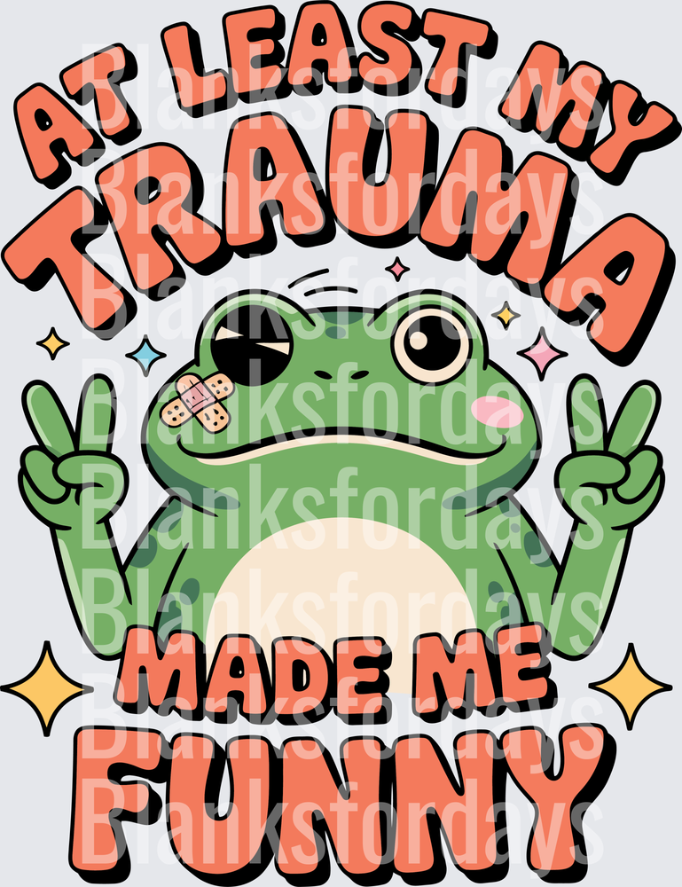 At Least My Trauma Made Me Funny Frog Peace Signs (DTF)