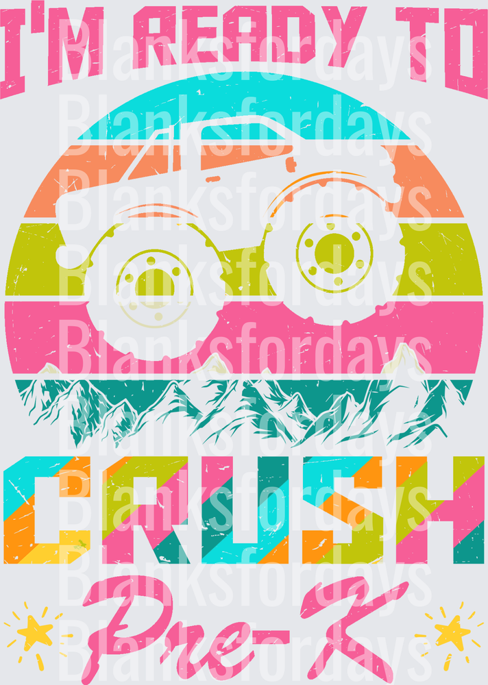 I'm Ready To Crush Pre-K Monster Truck Retro Sunset Girls (DTF)
