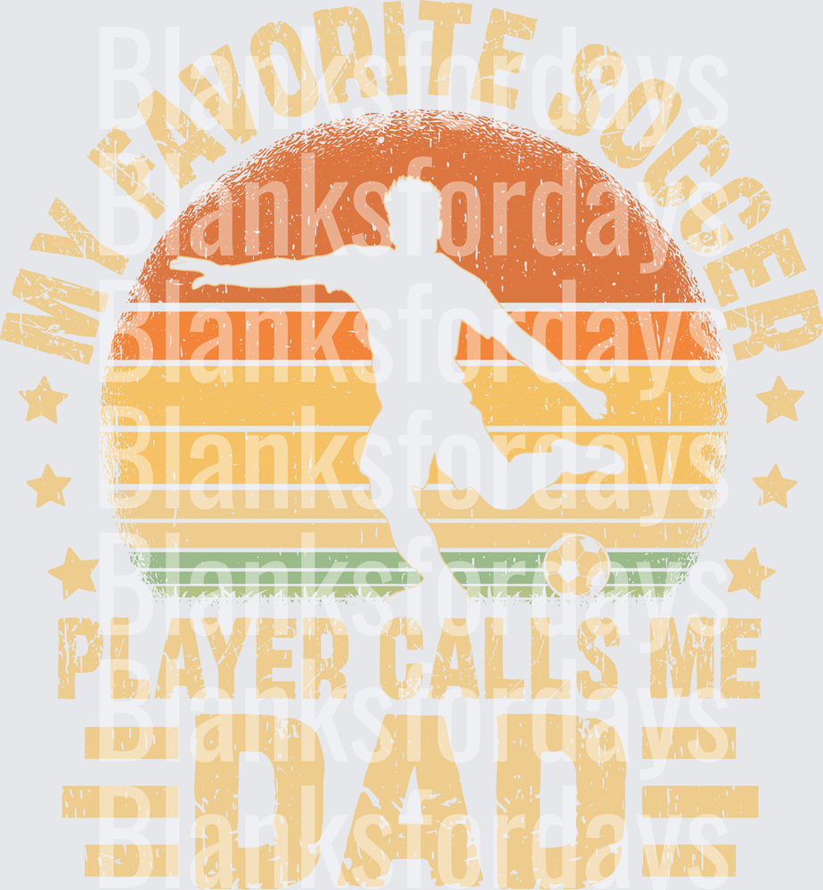 My Favorite Soccer Player Calls Me Dad Retro Sunset (DTF)