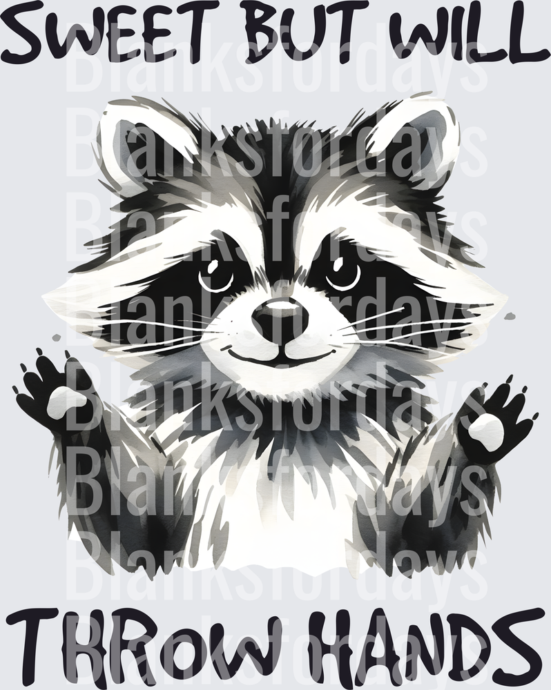 Sweet But Will Throw Hands Watercolor Raccoon (DTF)