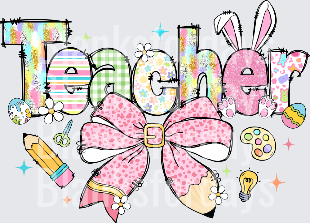 Easter Teacher Bow Bunny Ears Doodle Letter Design (DTF)