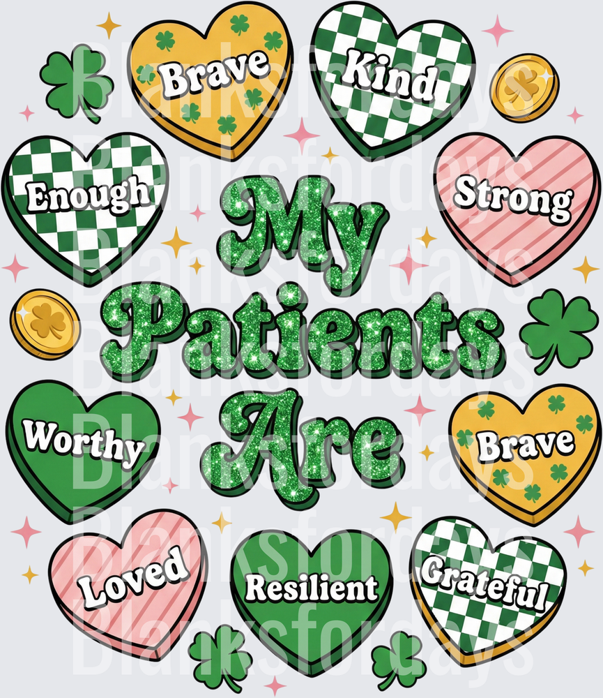 My Patients Are St. Patrick's Day Affirmation Hearts (DTF)