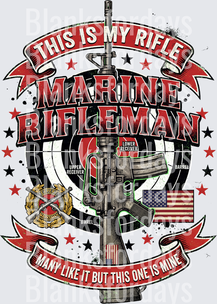 This Is My Rifle Marine Rifleman Many Like It But This One Is Mine (DTF)