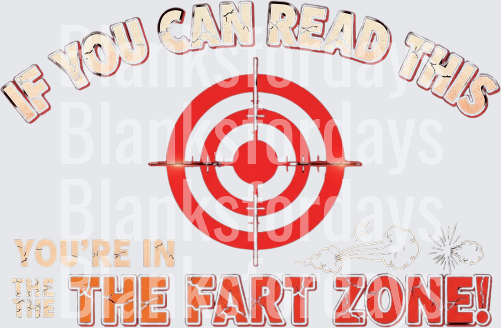 If You Can Read This You're In The Fart Zone Target (DTF)