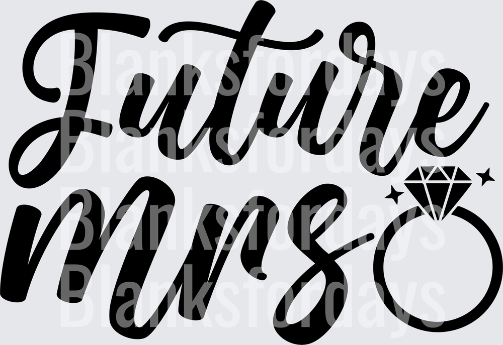 Future Mrs Script with Diamond Engagement Ring (DTF)
