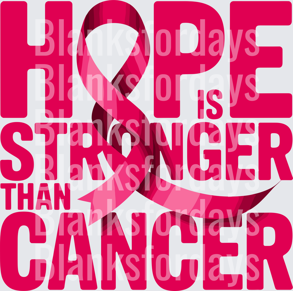 Hope Is Stronger Than Cancer Pink Ribbon Breast Cancer Awareness (DTF)