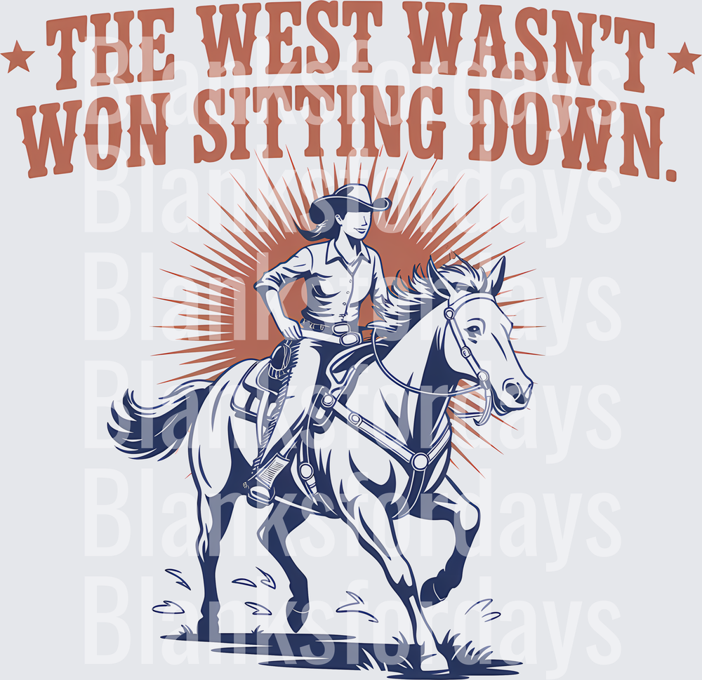 The West Wasn't Won Sitting Down Cowgirl on Horse (DTF)