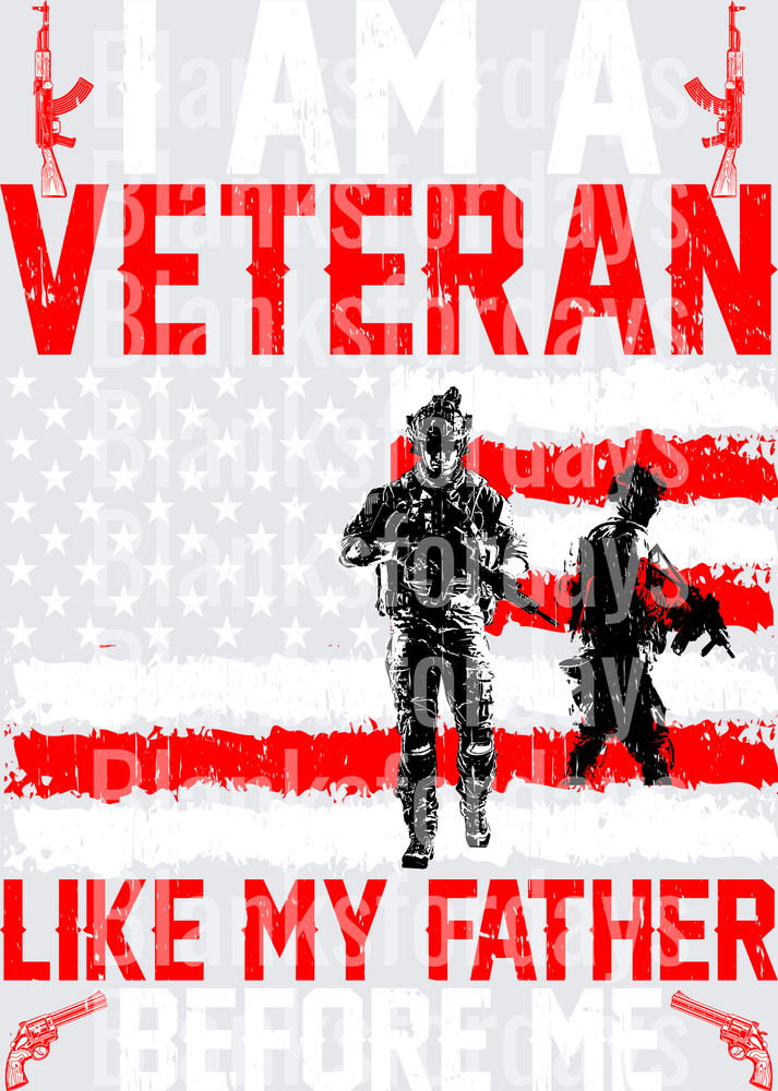 I Am A Veteran Like My Father Before Me American Flag Soldiers (DTF)