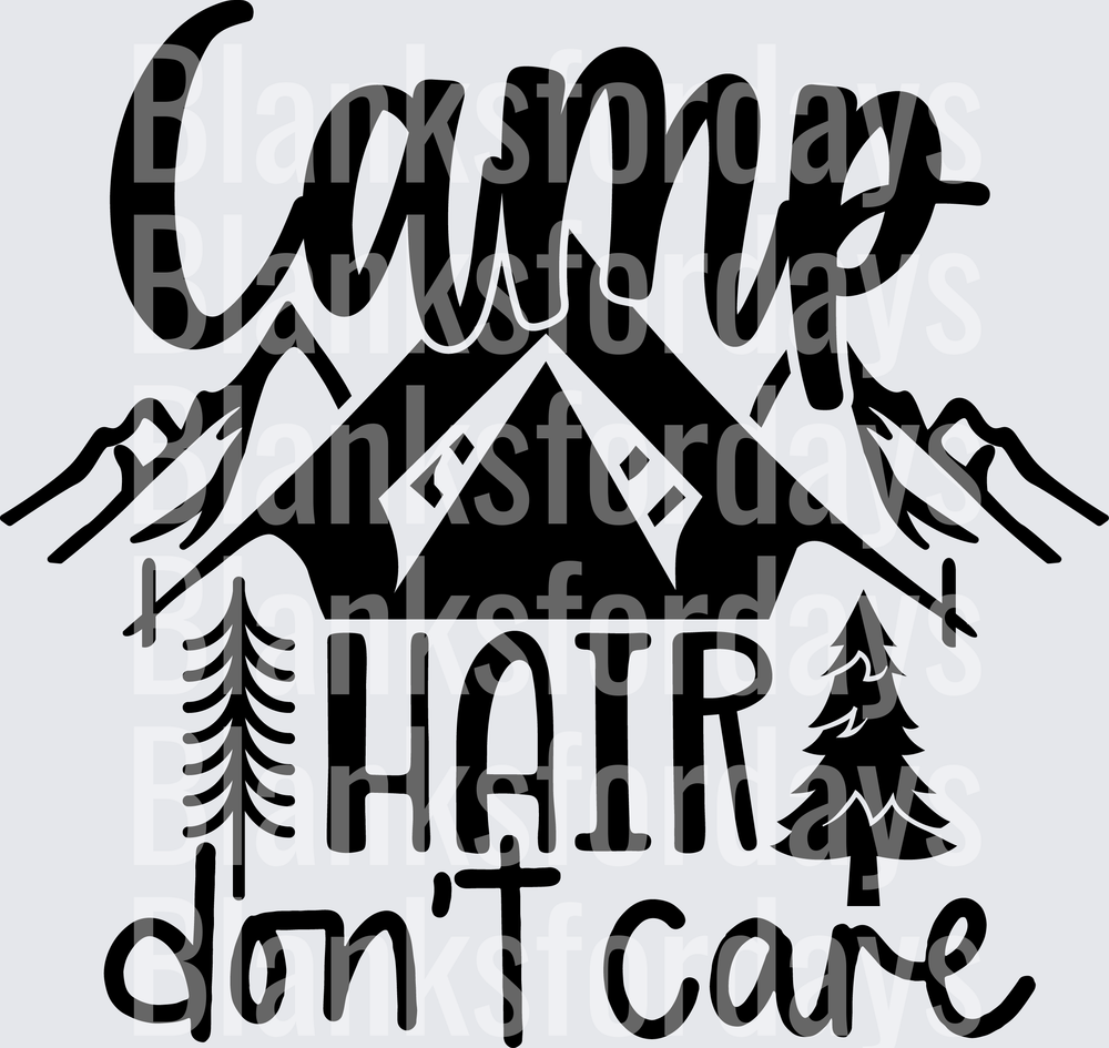 Camp Hair Don't Care Outdoor Camping Tent Mountains Trees (DTF)