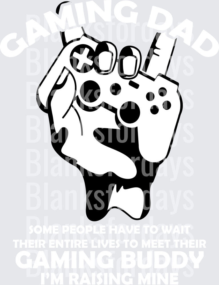 Gaming Dad Some People Wait Their Entire Lives Gaming Buddy I'm Raising Mine Controller Fist (DTF)