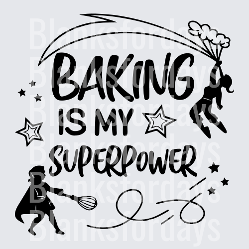 Baking Is My Superpower Baker Superhero Stars Design (DTF)