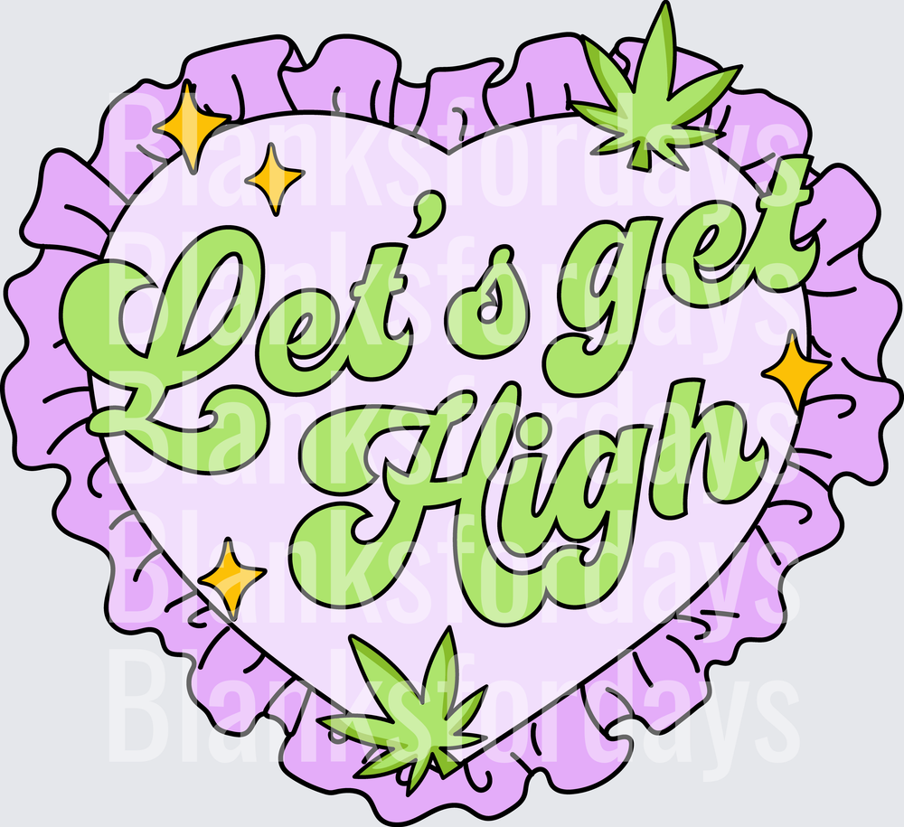 Let's Get High Purple Ruffle Heart Cannabis Leaf Design (DTF)