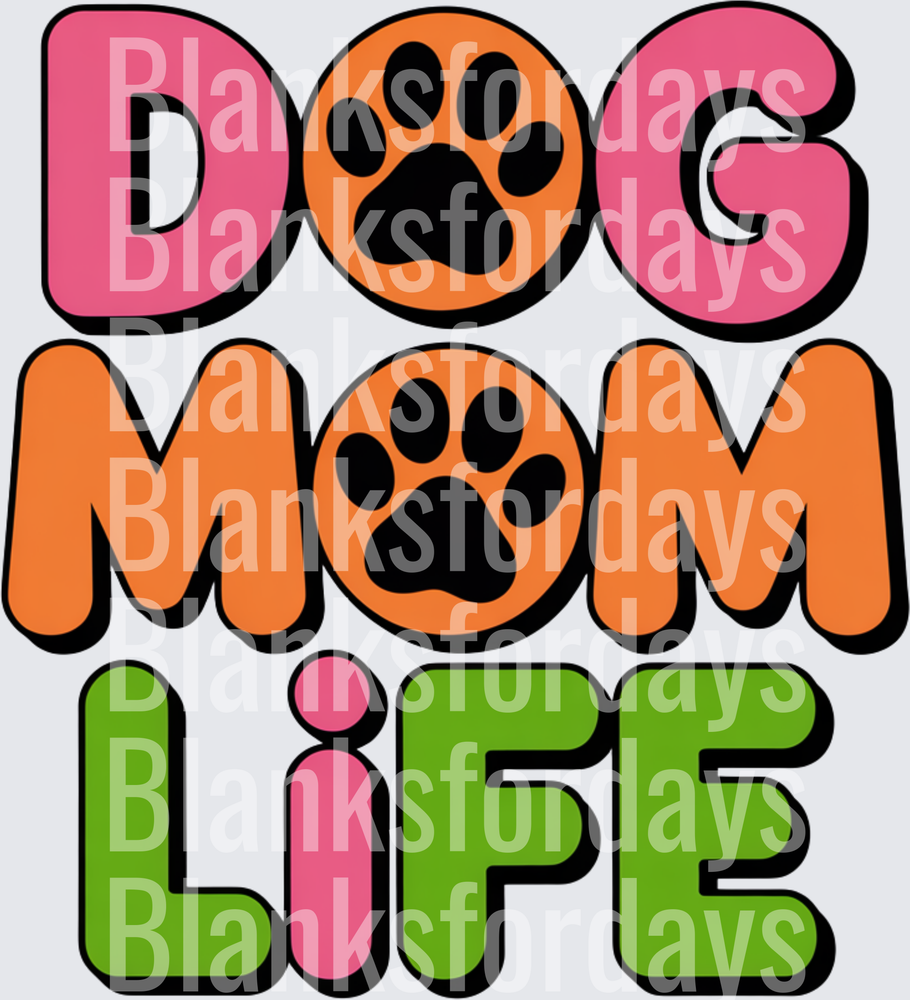 Dog Mom Life Paw Print Bold Colorful Bubble Letter Design (DTF)