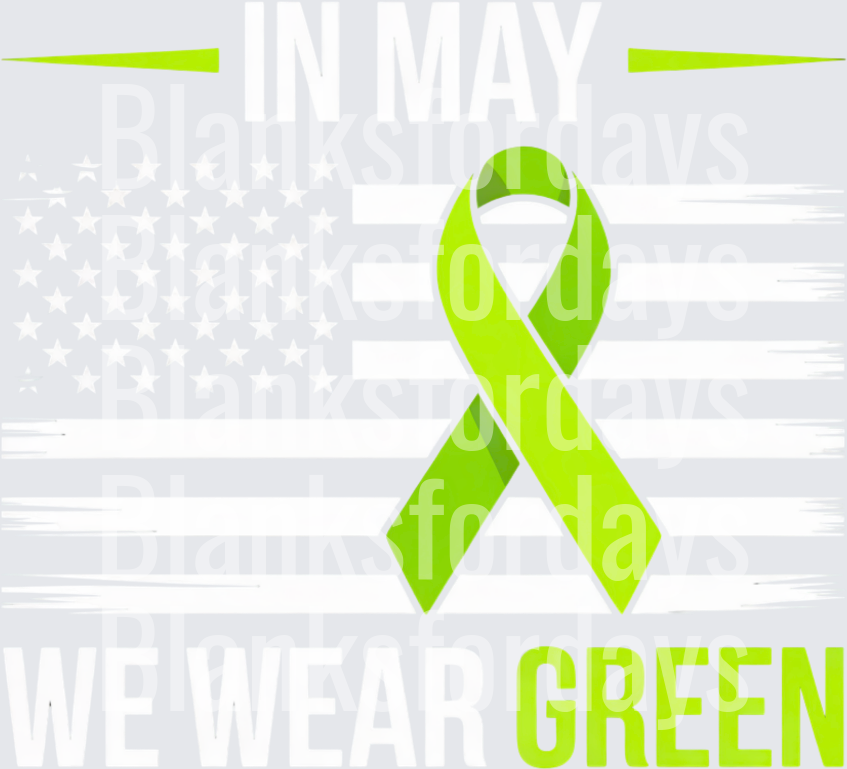 In May We Wear Green Mental Health Awareness Ribbon Flag (DTF)