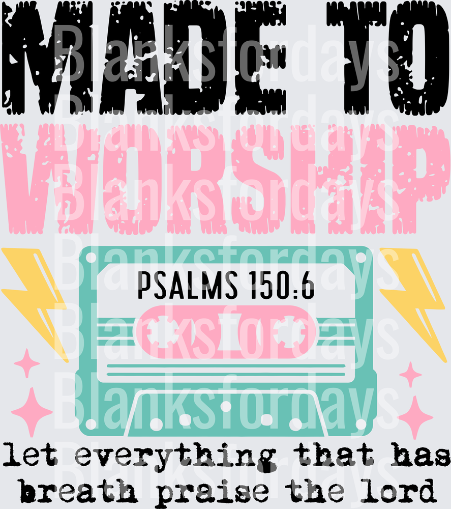 Made To Worship Psalms 150:6 Retro Cassette Tape Christian (DTF)