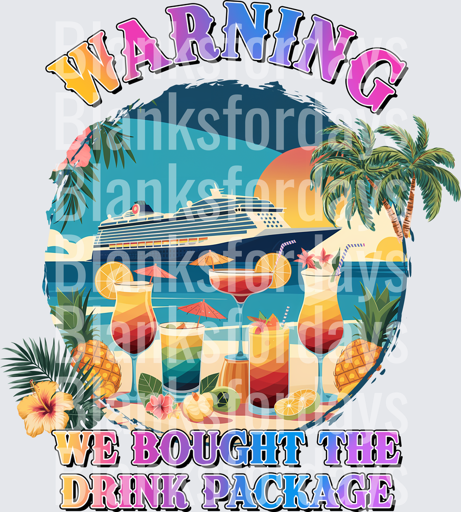 Warning We Bought The Drink Package Cruise Ship Tropical (DTF)