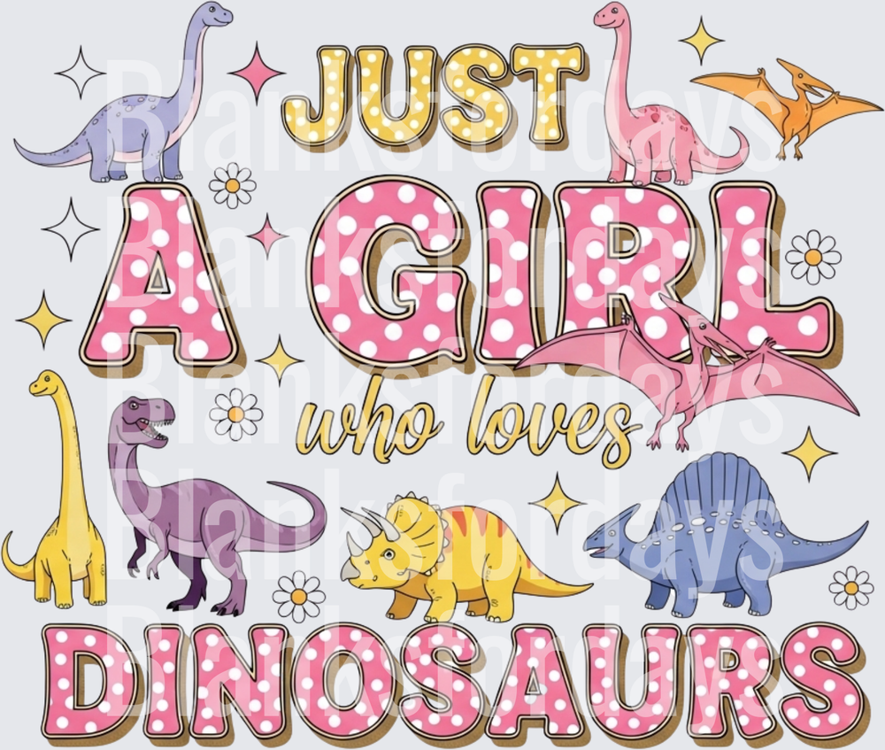 Just A Girl Who Loves Dinosaurs Pink Polka Dot Cute Dino (DTF)