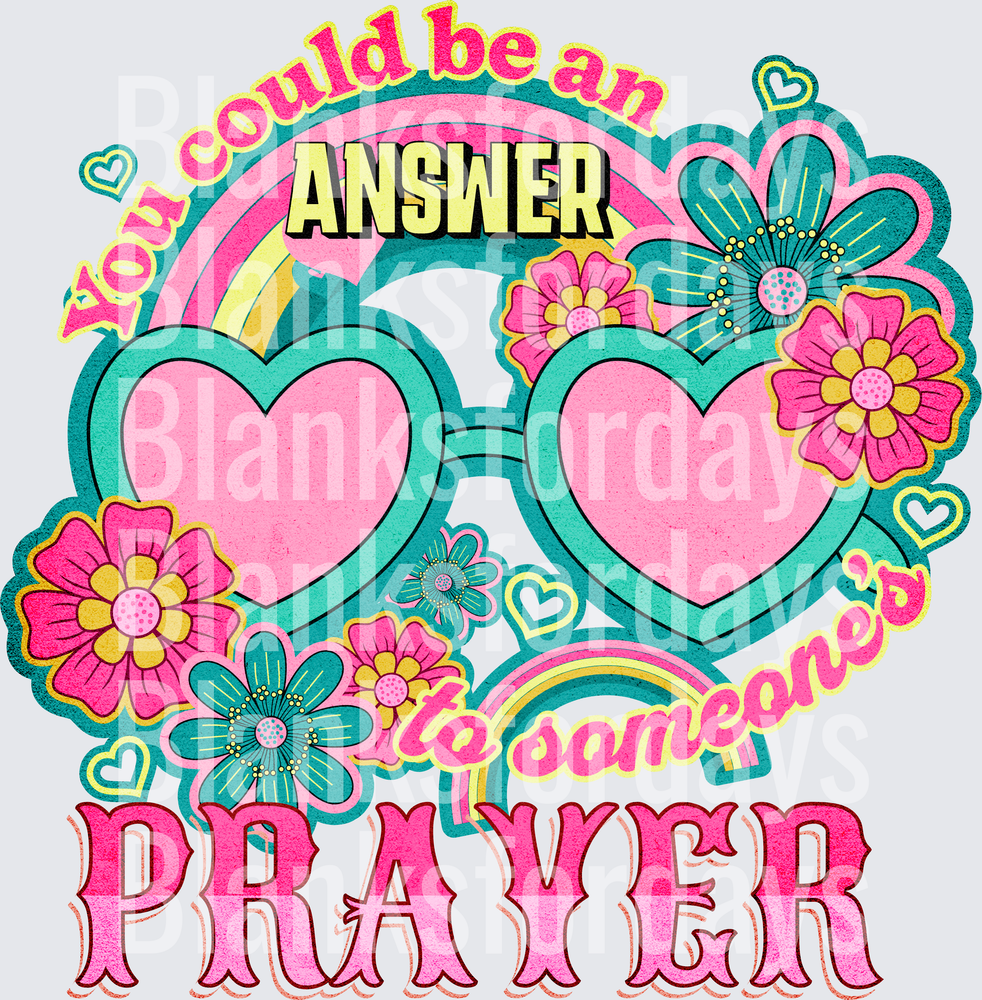 You Could Be An Answer To Someone's Prayer Floral Rainbow Heart Sunglasses (DTF)